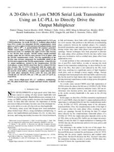 1004  IEEE JOURNAL OF SOLID-STATE CIRCUITS, VOL. 40, NO. 4, APRIL 2005 A 20-Gb/s 0.13-m CMOS Serial Link Transmitter Using an LC-PLL to Directly Drive the