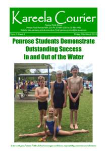 Kareela Courier Penrose Public School Penrose Road Penrose NSW 2579 Ph: Fax: Website: www.penrose-p.schools.nsw.edu.au Email:   Term 1 Week 8