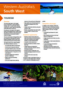 Western Australia’s South West TOURISM Overview The South West region is the largest tourism destination in regional Western