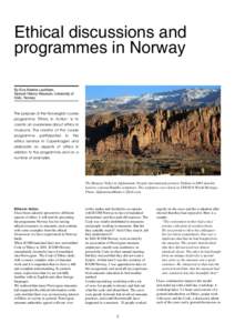 Ethical discussions and programmes in Norway By Eva Mæhre Lauritzen, Natural History Museum, University of Oslo, Norway