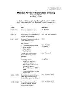 AGENDA Medical Advisory Committee Meeting Friday, May 17, 2013 9:00 am to 11:30 am At: Clackamas Community College Training Center, Room[removed]Town Center Loop East, Wilsonville, OR[removed]I-5 Exit 283)