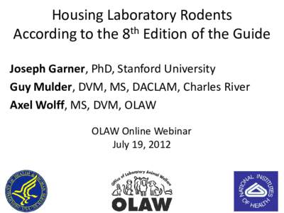 OLAW Online Seminar: Housing Laboratory Rodents According to the 8th Edition of the Guide, July 19, 2012