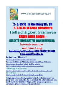 in Kirchberg SG / CHinGütterlitz/D Hellsichtigkeit trainieren SEHEN OHNE AUGEN – DIREKTE INFORMATIVE WAHRNEHMUNG