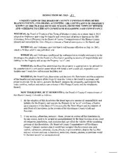 RESOLUTION NO. 2013- ~ A RESOLUTION OF THE BOARD OF COUNTY COMMISSIONERS OF RIO BLANCO COUNTY, COLORADO, ACCEPTING THE CONVEYANCE OF PROPERTY KNOWN AS THE OLD ELEMENTARY SCHOOL FROM THE TOWN OF MEEKER AND AGREEING TO CER