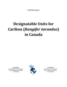 COSEWIC Report  Designatable Units for Caribou (Rangifer tarandus) in Canada