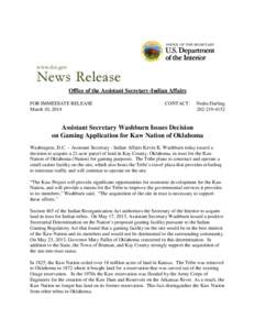 Office of the Assistant Secretary-Indian Affairs FOR IMMEDIATE RELEASE March 10, 2014 CONTACT: