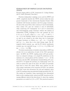 – 1– EXTRACTION OF TRIPLE GAUGE COUPLINGS (TGCS) Revised August 2015 by M.W. Gr¨ unewald (U. College Dublin) and A. Gurtu (Formerly Tata Inst.).
