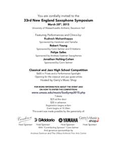 You are cordially invited to the  33rd New England Saxophone Symposium March 28th, 2015  University of Massachusetts Amherst, Bezanson Hall