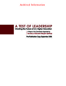A Test of Leadership: Charting the Future of U.S. Higher Education, Pre-Publicaton Copy -- September[removed]PDF)