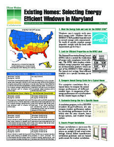 Existing Homes: Selecting Energy Efficient Windows in Maryland www.efficientwindows.org ENERGY STAR® Zones