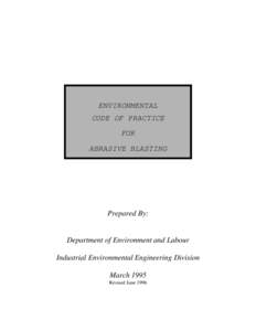 ENVIRONMENTAL CODE OF PRACTICE FOR ABRASIVE BLASTING  Prepared By: