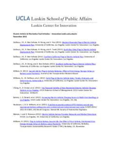 Electric Vehicle & Alternative Fuel Initiative – innovation.luskin.ucla.edu/ev November 2013 DeShazo, J.R., A. Ben-Yehuda, N. Wong, and V. Hsu[removed]Western Riverside Plug-in Electric Vehicle Deployment Plan; Univers