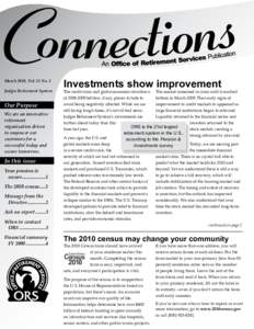 March 2007, Vol. 10 No. 1 March 2010, Vol. 13 No. 1 Judges Retirement System Our Purpose We are an innovative
