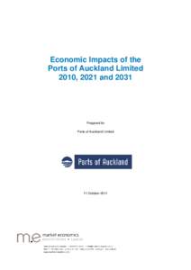 Economic Impacts of the Ports of Auckland Limited 2010, 2021 and 2031 Prepared for Ports of Auckland Limited