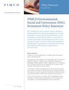 Policy Statement November 2012 Your Global Investment Authority PIMCO Environmental, Social and Governance (ESG)