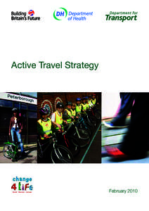 Active Travel Strategy � February 2010 �