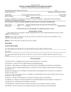 Secretary of State  NOTICE OF PROPOSED RULEMAKING HEARING A Statement of Need and Fiscal Impact accompanies this form. Department of Revenue, Property Tax Division Agency and Division