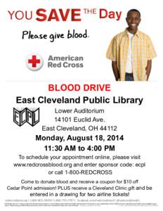 BLOOD DRIVE East Cleveland Public Library Lower Auditorium[removed]Euclid Ave. East Cleveland, OH 44112