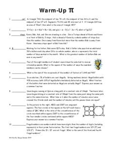 Warm-Up 1. cm2 In triangle TAH, the midpoint of line TA is R, the midpoint of line AH is S, and the midpoint of line HT is E. Segments TS, RH, and AE intersect at Y. If triangle SAY has an area of 50cm2, then what is the