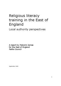 Religious literacy training in the East of England Local authority perspectives  A report by Malcolm James