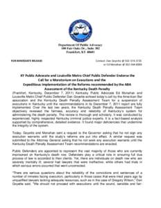 Department Of Public Advocacy 100 Fair Oaks Dr., Suite 302 Frankfort, KY[removed]FOR IMMEDIATE RELEASE:  Contact: Dan Goyette @ [removed]