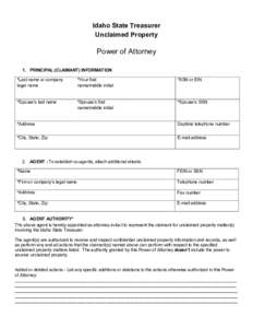 Idaho State Treasurer Unclaimed Property Power of Attorney 1. PRINCIPAL (CLAIMANT) INFORMATION *Last name or company