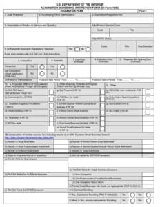 U.S. DEPARTMENT OF THE INTERIOR ACQUISITION SCREENING AND REVIEW FORM (DI Form[removed]ACQUISITION PLAN 1. Date Prepared:  2. Purchasing Office Identification: