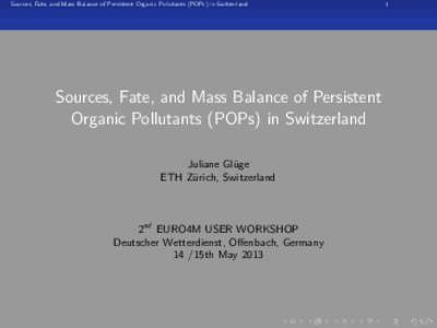 Sources, Fate, and Mass Balance of Persistent Organic Pollutants (POPs) in Switzerland