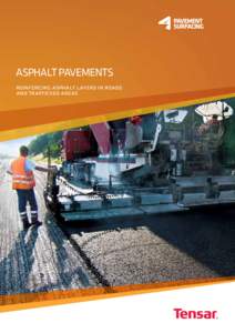 Asphalt Pavements reinforcing asphalt layers in roads and trafficked areas Tensar® asphalt reinforcement applications – an intelligent solution to the demand