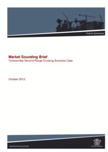 Market Sounding Brief: Toowoomba Second Range Crossing Business Case: Projects Queensland