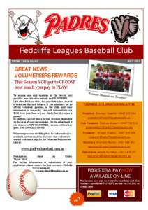 Redcliffe Leagues Baseball Club FROM THE MOUND JULY[removed]GREAT NEWS –