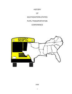 HISTORY OF SOUTHEASTERN STATES PUPIL TRANSPORTATION CONFERENCE