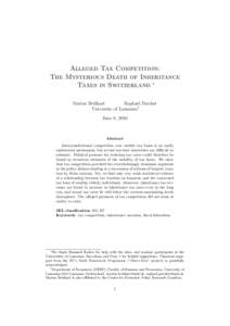 Alleged Tax Competition: The Mysterious Death of Inheritance Taxes in Switzerland ∗ Marius Br¨ ulhart Rapha¨el Parchet
