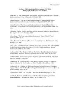 Bibliography 1 of 33  Northern California Indian Historiography, [removed]: Bibliography for Research and Timelines  Albin, Ray R. “The Perkins Case: The Ordeal of Three Slaves in Gold Rush California,”