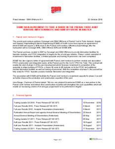 Press release - SBM Offshore N.V.  22 October 2010 DSME SIGN AGREEMENT TO TAKE A SHARE IN THE PAENAL YARD JOINT VENTURE WITH SONANGOL AND SBM OFFSHORE IN ANGOLA