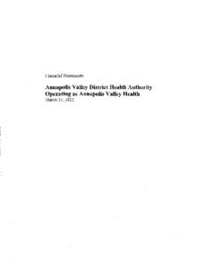 Financial Statements  Annapolis Valley District Health Authority Operating as Annapolis Valley Health March 31,2012