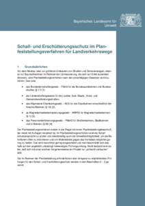 Bayerisches Landesamt für Umwelt Schall- und Erschütterungsschutz im Planfeststellungsverfahren für Landverkehrswege  1