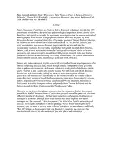 Pane, Samuel Anthony. Paper Dinosaurs: Field Notes as Finds in Robert Kroetsch’s Badlands.” Thesis (PhD [English]), Université de Montréal. Ann Arbor: ProQuest/UMI, Publication No. NR60497) Abstract Paper Di