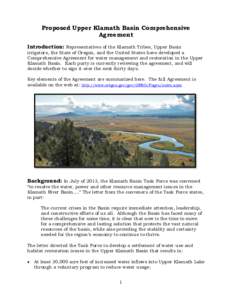 Proposed Upper Klamath Basin Comprehensive Agreement Introduction: Representatives of the Klamath Tribes, Upper Basin irrigators, the State of Oregon, and the United States have developed a Comprehensive Agreement for wa