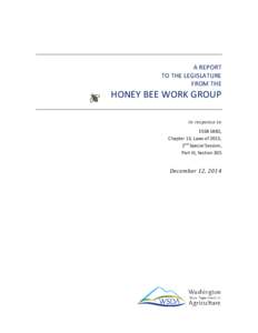A REPORT TO THE LEGISLATURE FROM THE HONEY BEE WORK GROUP in response to