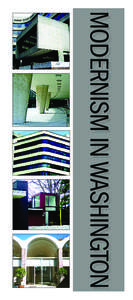 MODERNISM IN WASHINGTON  MODERNISM IN WASHINGTON The types of resources considered worthy of preservation have continually