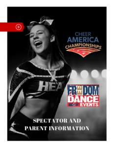 SPECTATOR AND PARENT INFORMATION Cheer America Championships  Parent Information