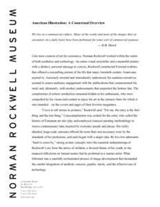 American Illustration: A Contextual Overview We live in a commercial culture. Many of the words and most of the images that we encounter on a daily basis have been fashioned for some sort of commercial purpose. ― D.B. 