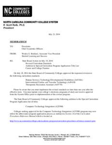 NORTH CAROLINA COMMUNITY COLLEGE SYSTEM R. Scott Ralls, Ph.D. President July 21, 2014  MEMORANDUM