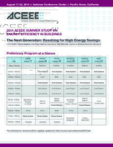 August 17-22, 2014 ::: Asilomar Conference Center ::: Pacific Grove, California[removed]ACEEE SUMMER STUDY ON ENERGY EFFICIENCY IN BUILDINGS  The Next Generation: Reaching for High Energy Savings
