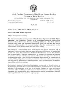 North Carolina Department of Health and Human Services Division of Social Services 325 North Salisbury Street •2406 Mail Service Center• Raleigh, North Carolina[removed]Courier # 2406 Michael F. Easley, Governor E.C.Mo