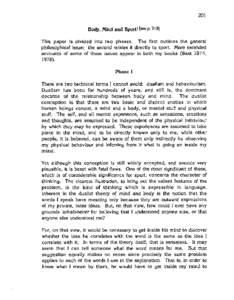 201  Body, Mind and Sport! [seep[removed]This paper is divided into two phases. The first outlines the general philosophical issue: the second relates it directly to sport. More extended accounts of some of these issues ap