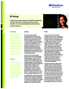 CASE STUDY  BT Group “LOCATION INTELLIGENCE DEFINITELY PROVIDED AN ADVANTAGE  A KEY COMPONENT OF THE