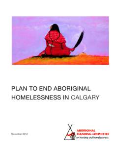 Plan to End Aboriginal Homelessness in Calgary 2012.pdf