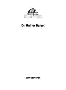 Dr. Rainer Barzel  Zum Gedenken 3